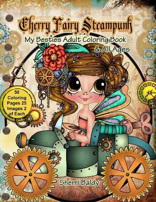 Book cover for Cherry Fairy Steampunk My Besties Coloring Book