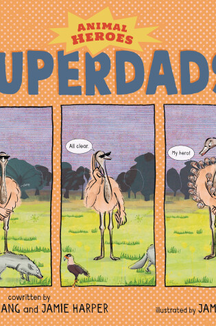 Cover of Superdads!: Animal Heroes