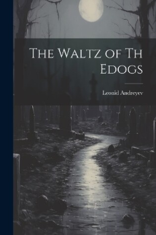 Cover of The Waltz of Th Edogs