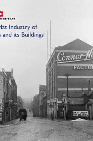 Cover of The Hat Industry of Luton and its Buildings