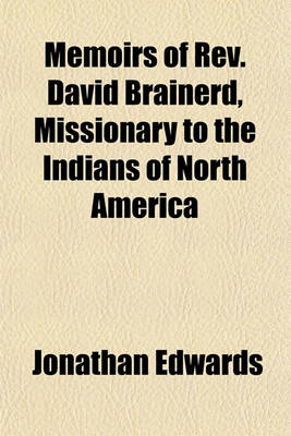 Book cover for Memoirs of REV. David Brainerd, Missionary to the Indians of North America