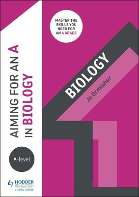 Book cover for Aiming for an A in A-level Biology