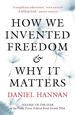 Book cover for How We Invented Freedom & Why It Matters