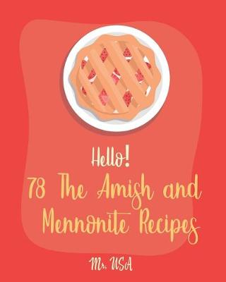 Cover of Hello! 78 The Amish and Mennonite Recipes