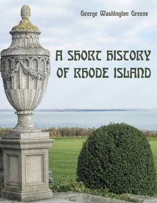 Book cover for A Short History of Rhode Island (Illustrated)