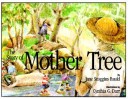 Book cover for The Story of Mother Tree