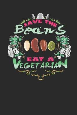 Book cover for Save the Beans Eat a Vegetarian