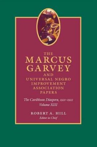 Cover of The Marcus Garvey and Universal Negro Improvement Association Papers, Volume XIII