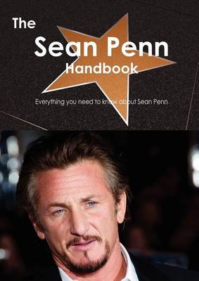 Book cover for The Sean Penn Handbook - Everything You Need to Know about Sean Penn