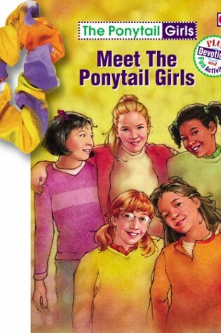 Cover of Meet the Ponytail Girls
