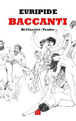 Book cover for Baccanti (Edizione Integrale)