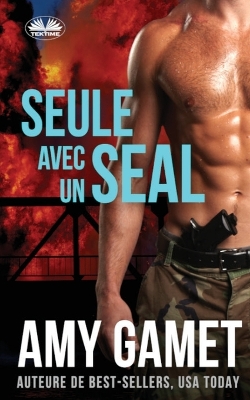 Book cover for Seule Avec Un SEAL - HERO Force - Tome 1