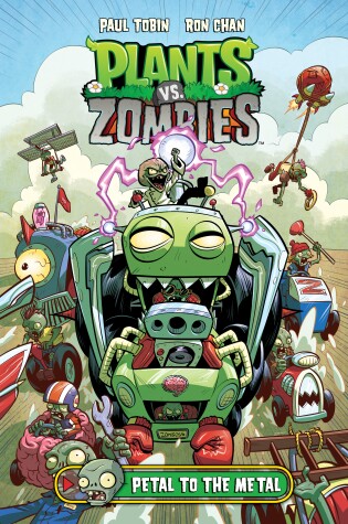 Cover of Plants Vs. Zombies Volume 5: Petal To The Metal