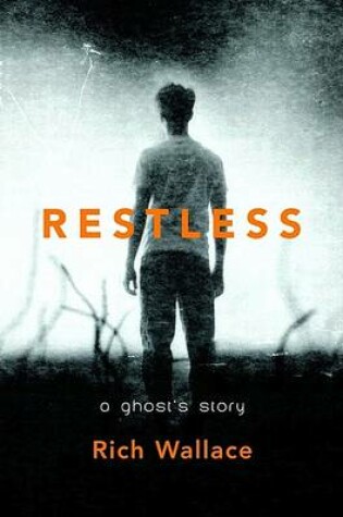 Cover of Restless: A Ghost's Story