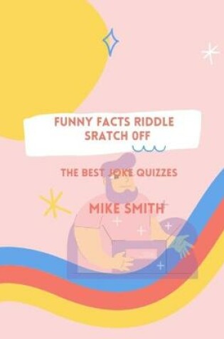 Cover of Funny Facts riddle Sratch off