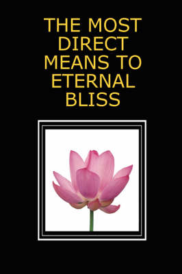 Book cover for The Most Direct Means to Eternal Bliss