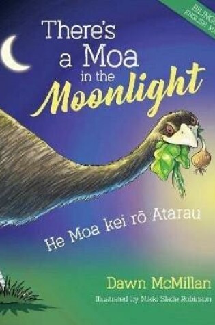 Cover of There's a Moa in the Moonlight