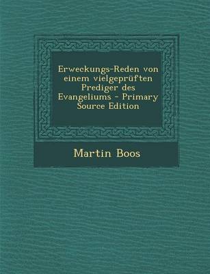 Book cover for Erweckungs-Reden Von Einem Vielgepruften Prediger Des Evangeliums - Primary Source Edition