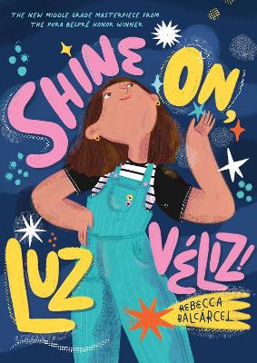 Book cover for Shine On, Luz Veliz!