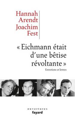 Cover of Eichmann Etait D'Une Betise Revoltante