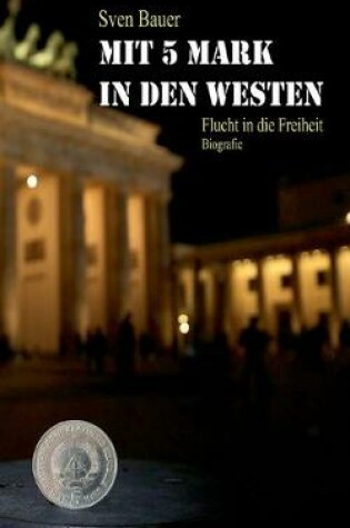 Cover of Mit 5 Mark in den Westen