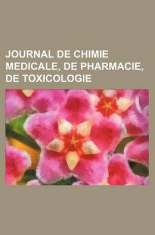 Cover of Journal de Chimie Medicale, de Pharmacie, de Toxicologie (5)