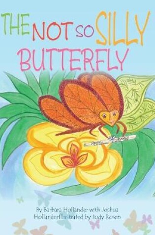 Cover of The Not so Silly Butterfly