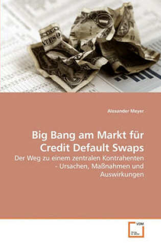 Cover of Big Bang am Markt für Credit Default Swaps