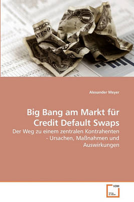 Book cover for Big Bang am Markt für Credit Default Swaps