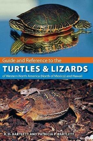 Cover of Guide and Reference to the Turtles and Lizards of Western North America (North of Mexico) and Hawaii