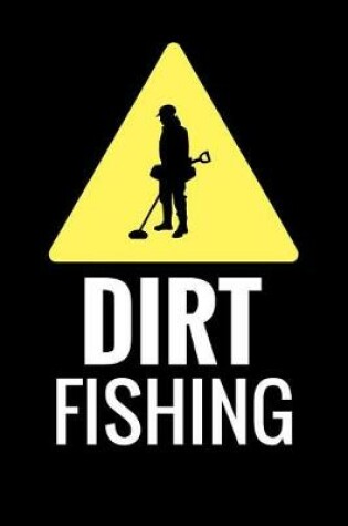 Cover of Dirt Fishing