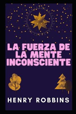 Book cover for La Fuerza de la Mente Inconsciente