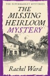 Book cover for The Missing Heirloom Mystery