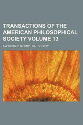 Cover of Transactions of the American Philosophical Society Volume 13