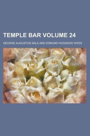 Cover of Temple Bar Volume 24