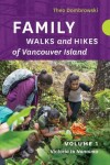 Book cover for Family Walks and Hikes of Vancouver Island - Volume 1
