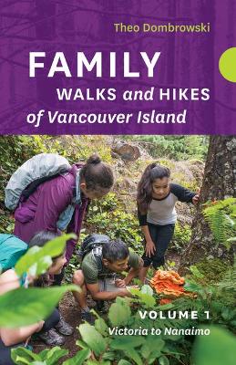 Book cover for Family Walks and Hikes of Vancouver Island - Volume 1