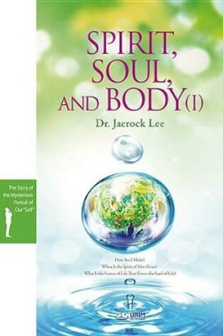 Cover of Spirit, Soul and Body V1