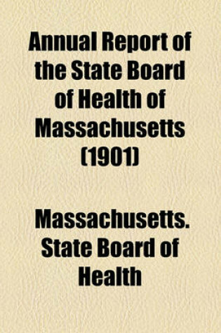 Cover of Annual Report of the State Board of Health of Massachusetts (1901)