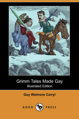 Book cover for Grimm Tales Made Gay (Illustrated Edition) (Dodo Press)