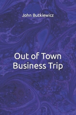 Cover of Out of Town Business Trip