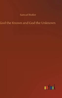 Book cover for God the Known and God the Unknown