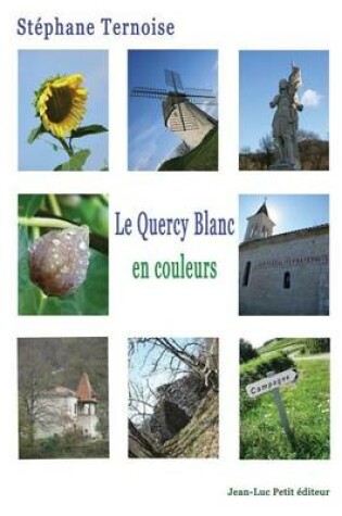Cover of Le Quercy Blanc, en couleurs