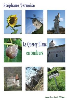 Book cover for Le Quercy Blanc, en couleurs