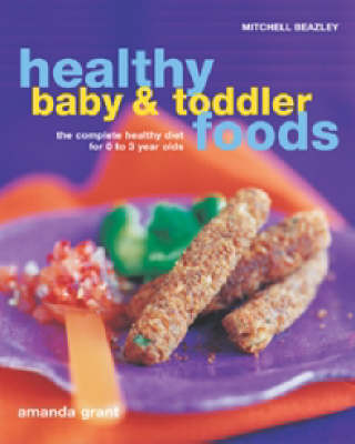 Book cover for Healthy Baby and Toddler Foods