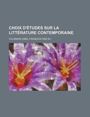 Book cover for Choix D'Etudes Sur La Litterature Contemporaine