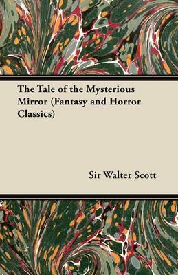 Book cover for The Tale of the Mysterious Mirror (Fantasy and Horror Classics)