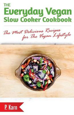 Book cover for The Everyday Vegan Slow Cooker Cookbook