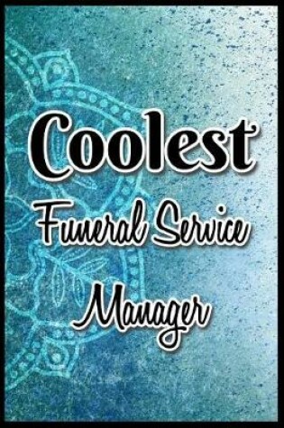 Cover of Coolest Funeral Service Manager