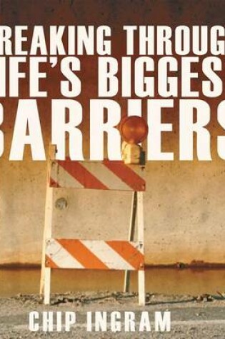 Cover of Breaking Through Life's Biggest Barriers